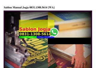 Sablon Manual Jogja 083113085614[wa]