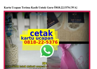 Kartu Ucapan Terima Kasih Untuk Guru Ô818·22·5376[wa]