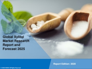 Xylitol Market Report, Share, Growth, Analysis, Trends, Demand by Region  and Forecast Till 2025