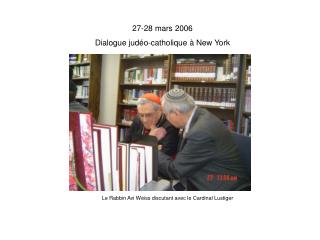 27-28 mars 2006 Dialogue judéo-catholique à New York