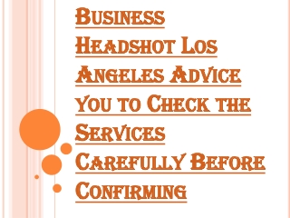 Why Choose us for Business Headshots Services in Los Angeles