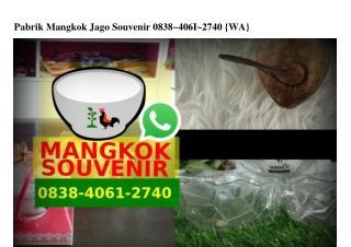 Pabrik Mangkok Jago Souvenir 0838~4061~2740[wa]