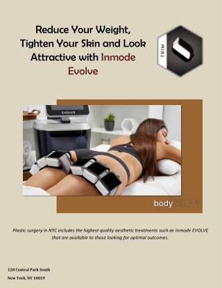 Reduce Your Weight, Tighten Your Skin and Look Attractive with Inmode Evolve