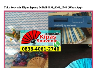 Toko Souvenir Kipas Jepang Di Bali 0838•4061•2740[wa]