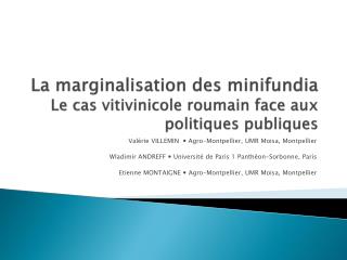 La marginalisation des minifundia Le cas vitivinicole roumain face aux politiques publiques