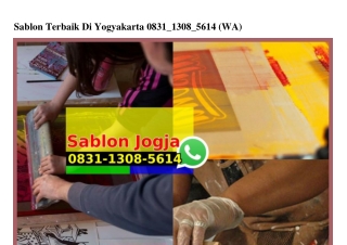 Sablon Terbaik Di Yogyakarta O831 13O8 5614[wa]