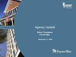 Agency Update Debra Thompson Fannie Mae September 11, 2009