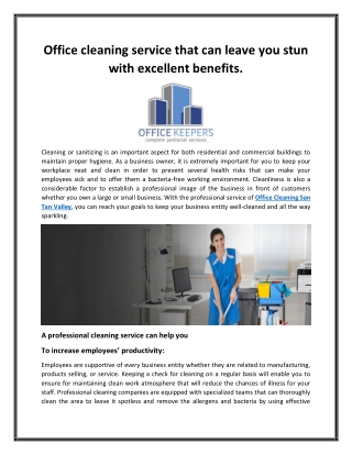 Office cleaning service that can leave you stun with excellent benefits.