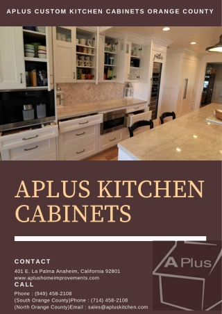 Aplus custom kitchen cabinets Orange County