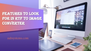 Features to look for in RTF to Image Converter