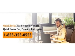 QuickBooks Has Stopped Working  1-855-355-0553 QuickBooks Is Not Responding