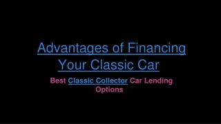 Advantages of Financing Your Classic Car