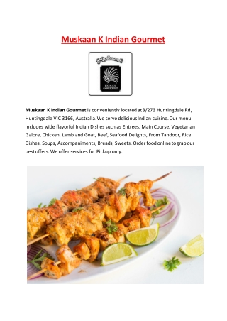 5% Off - Muskaan K Indian Gourmet - Indian takeaway Huntingdale, Vic