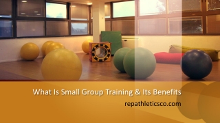 What Is Small Group Training & Its Benefits