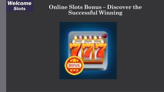 Online Slots Bonus – Discover the Successful Winning