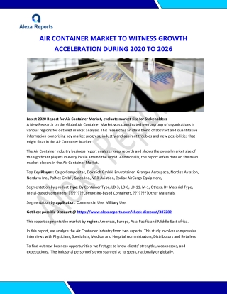 AIR CONTAINER MARKET TO WITNESS GROWTH ACCELERATION DURING 2019 TO 2026