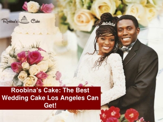 Best Wedding Cakes in Los Angeles Delivered at your Doorway