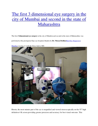 The first 3 dimensional eye surgery in the city of Mumbai and second in the state of Maharashtra