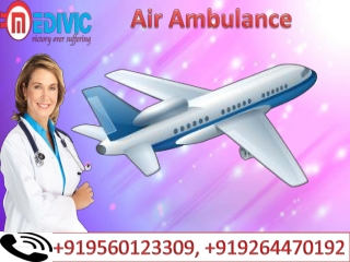 Hire Best Air Ambulance in Dibrugarh and Bagdogra by Medivic Aviation at Low Cost