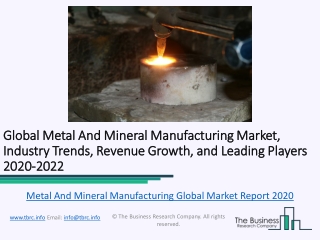 Metal And Mineral Manufacturing Global Market Report 2020