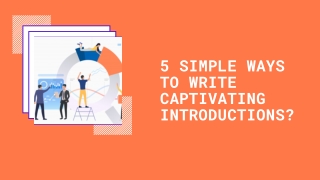 5 Simple Ways To Write Captivating Introduction