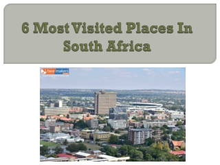 6 Most Visited Places In South Africa