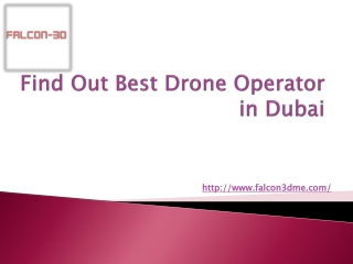 Find Out Best Drone Operator in Dubai