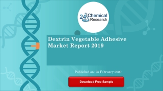 Dextrin Vegetable Adhesive Market Report 2019