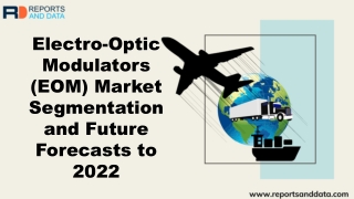 Electro-Optic Modulators Market Growth Opportunity And Industry Forecast To 2027