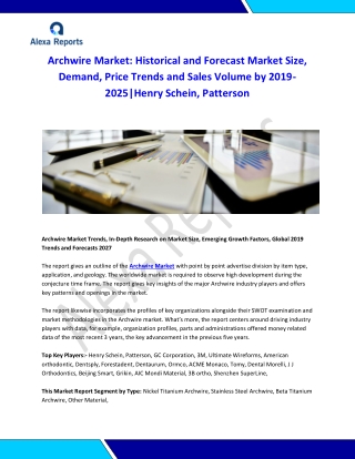 Global Archwire Market Analysis 2015-2019 and Forecast 2020-2025