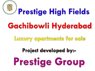 Lavish residential apartments for sale in Prestige High Fields Hyderabad