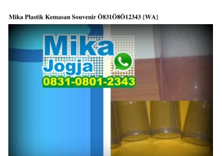 Mika Plastik Kemasan Souvenir Ô831–Ô8Ô1–2343[wa]