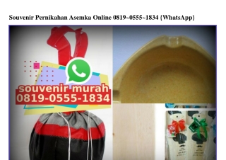 Souvenir Pernikahan Asemka Online 0819.0555.1834[wa]