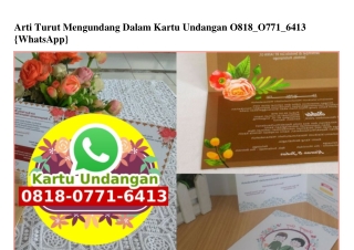 Arti Turut Mengundang Dalam Kartu Undangan 0818•0771•6413[wa]