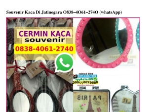 Souvenir Kaca Di Jatinegara 0838•4061•2740[wa]