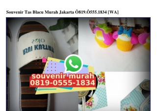 Souvenir Tas Blacu Murah Jakarta Ö819Ö5551834[wa]