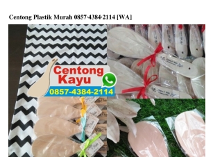 Centong Plastik Murah 0857 4384 2114[wa]