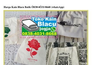 Harga Kain Blacu Batik 0838•4031•8668[wa]