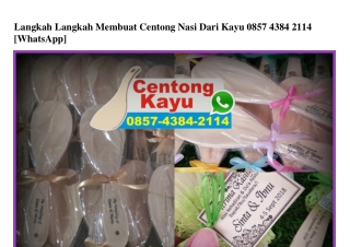 Langkah Langkah Membuat Centong Nasi Dari Kayu 0857~4384~2114[wa]