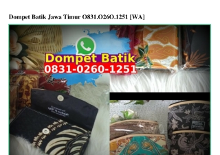 Dompet Batik Jawa Timur 083102601251[wa]