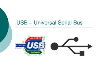 USB – Universal Serial Bus