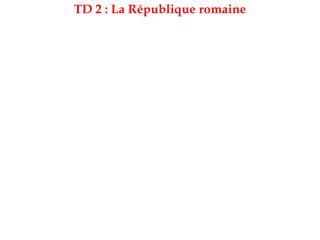 TD 2 : La République romaine