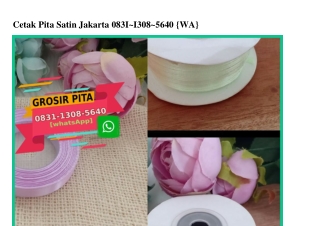 Cetak Pita Satin Jakarta 083113085640[wa]