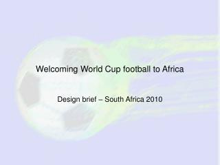 Welcoming World Cup football to Africa