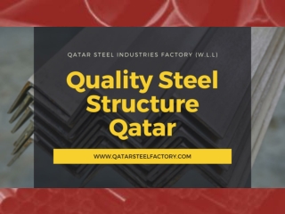 Get Quality Steel Structure Qatar - www.qatarsteelfactory.com