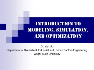Introduction to modeling, simulation, and Optimization