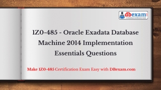 1Z0-485 - Oracle Exadata Database Machine 2014 Implementation Essentials Questions