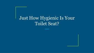 Just How Hygienic Is Your Toilet Seat?