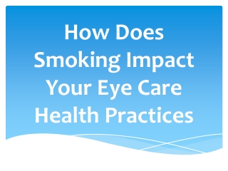 How Does Smoking Impact Your Eye Care Health Practices