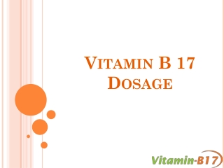 Vitamin B 17 Dosage
